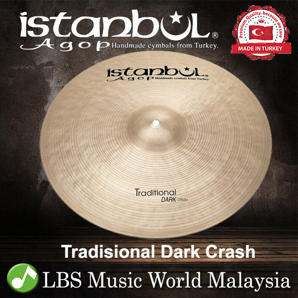 Istanbul Agop Tradisional Dark Crash Cymbal 14",16",17',18",19",20',22",24" (DC14 DC16 DC17 DC18 DC19 DC20 DC22 DC24)