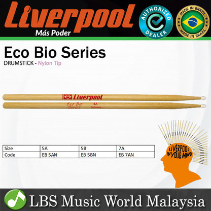 Liverpool Drumstick Eco Bio Series Abiurana Wood Nylon Tip Drum Stick - EB 5AN 5BN 7AN