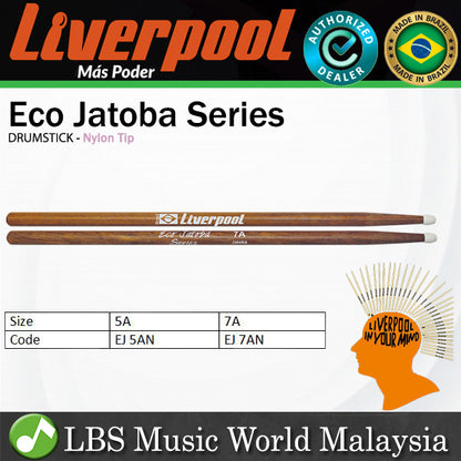Liverpool Drumstick Eco Jatoba Nylon Tip Drum Stick - EJ 5AN 7AN