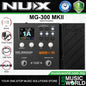 Nux MG-300MKII Modelling Guitar Processor Multi Electric Guitar Effects Pedal (MG300 MG300MKII)
